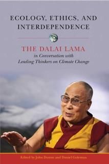 Ecology Ethics and Interdependence The Dalai Lama in Conversation with Leading T