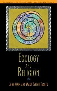 Ecology and Religion Foundations of Contemporary Environmental Studies