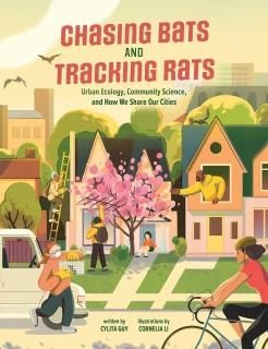 Chasing Bats and Tracking Rats Urban Ecology Community Science and How We Share 
