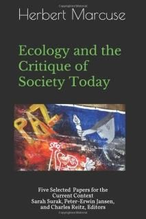 Ecology and the Critique of Society Today Five Selected Papers for the Current C