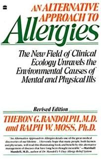 An Alternative Approach to Allergies The New Field of Clinical Ecology Unravels 