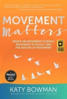 Movement Matters Essays on Movement Science Movement Ecology and the Nature of M