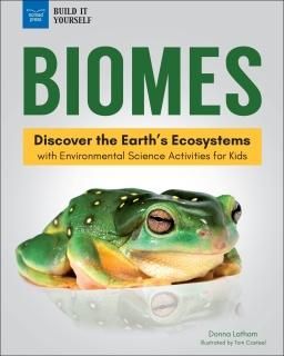 Biomes Discover the Earths Ecosystems With Environmental Science Activities for 