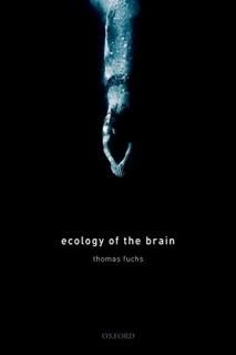 Ecology of the Brain The Phenomenology and Biology of the Embodied Mind Internat