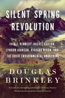 Silent Spring Revolution John F. Kennedy Rachel Carson Lyndon Johnson Richard Ni