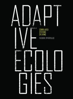 Adaptive Ecologies Correlated Systems of Living