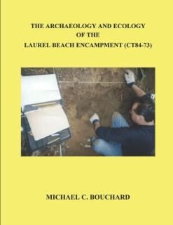 The Archaeology and Ecology of the Laurel Beach Encampment An Archaeological Exc