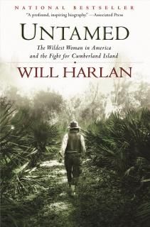 Untamed The Wildest Woman in America and the Fight for Cumberland Island
