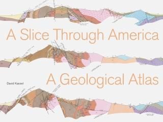 A Slice through America A Geological Atlas