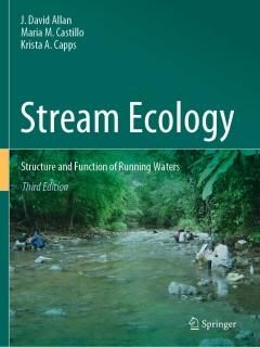 Stream Ecology Structure and Function of Running Waters