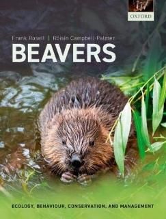 Beavers Ecology Behaviour Conservation and Management