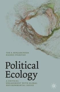 Political Ecology A Critical Engagement with Global Environmental Issues