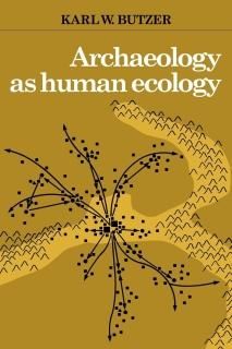 Archaeology as Human Ecology Method and Theory for a Contextual Approach