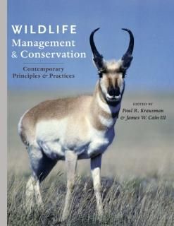 Wildlife Management and Conservation Contemporary Principles and Practices