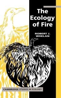 The Ecology of Fire Cambridge Studies in Ecology