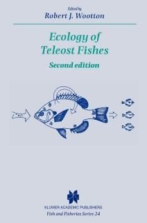 Ecology of Teleost Fishes Fish & Fisheries Series 24