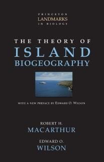 The Theory of Island Biogeography Princeton Landmarks in Biology