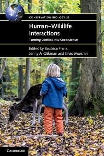 HumanWildlife Interactions Turning Conflict into Coexistence Conservation Biolog