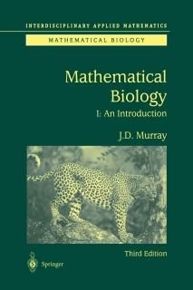 Mathematical Biology I. An Introduction Interdisciplinary Applied Mathematics In