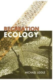 Recreation Ecology The Ecological Impact of Outdoor Recreation Conservation Biol