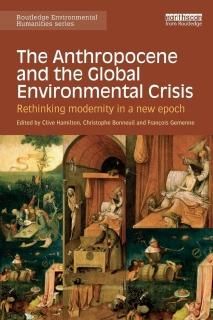 The Anthropocene and the Global Environmental Crisis Rethinking modernity in a n