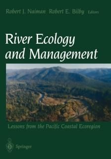 River Ecology and Management Lessons From The Pacific Coastal Ecoregion