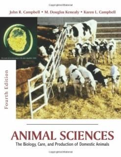 Animal Sciences The Biology Care and Production of Domestic Animals
