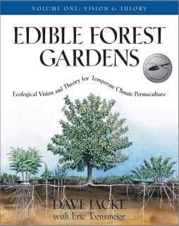 Edible Forest Gardens Ecological Vision Theory For Temperate Climate Permacultur