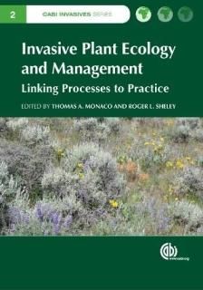 Invasive Plant Ecology and Mangement Linking Processes to Practice CABI Invasive