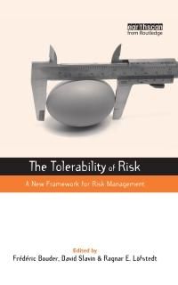 The Tolerability of Risk A New Framework for Risk Management Earthscan Risk in S