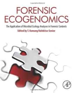 Forensic Ecogenomics The Application of Microbial Ecology Analyses in Forensic C