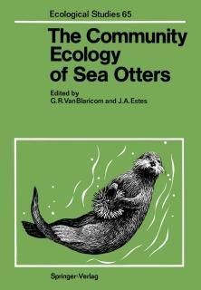The Community Ecology of Sea Otters Ecological Studies Ecological Studies 65