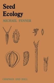 Seed Ecology Outline Studies in Ecology