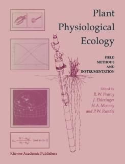Plant Physiological Ecology Field methods and instrumentation
