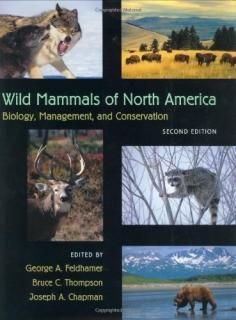 Wild Mammals of North America Biology Management and Conservation