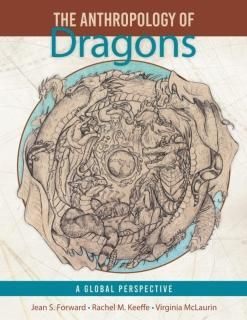 The Anthropology of Dragons