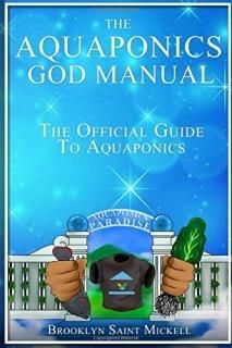 The Aquaponics God Manual The Official Guide To Aquaponics
