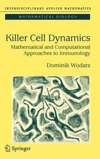 Killer Cell Dynamics Interdisciplinary Applied Mathematics 32