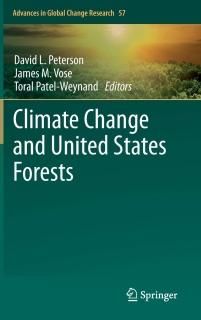 Climate Change and United States Forests Advances in Global Change Research 57