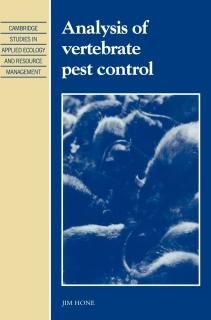 Analysis of Vertebrate Pest Control Cambridge Studies in Applied Ecology and Res