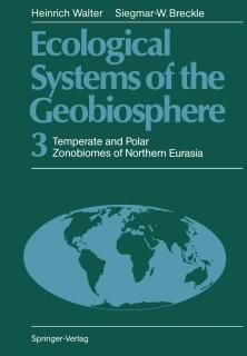 Ecological Systems of the Geobiosphere 3 Temperate and Polar Zonobiomes of North