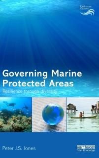 Governing Marine Protected Areas Resilience through Diversity Earthscan Oceans