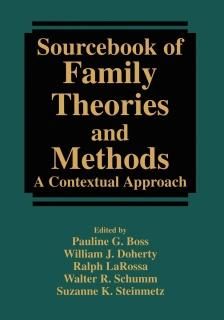 Sourcebook of Family Theories and Methods A Contextual Approach