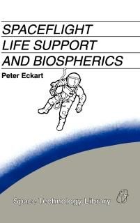 Spaceflight Life Support and Biospherics Space Technology Library 5