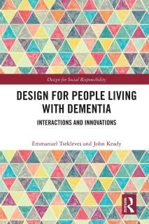 Design for People Living with Dementia Design for Social Responsibility