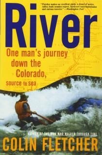 River One Man's Journey Down the Colorado Source to Sea Vintage Departures