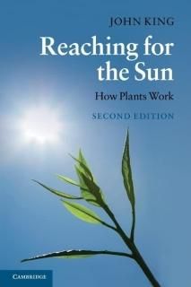 Reaching for the Sun Second Edition How Plants Work
