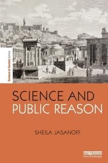 Science and Public Reason The Earthscan Science in Society Series