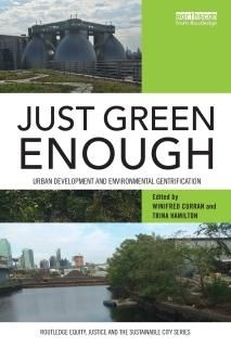 Just Green Enough Routledge Equity Justice and the Sustainable City series