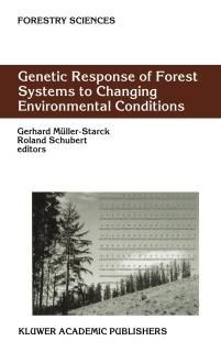 Genetic Response of Forest Systems to Changing Environmental Conditions Forestry